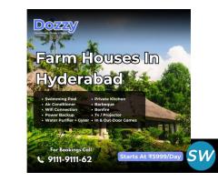 Dozzy farmhouse at best price in Hyderabad