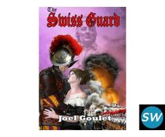 The Swiss Guard novel by Joel Goulet - 1