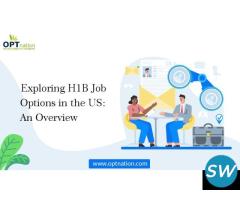 Exploring H1B Job Options in the US: An Overview