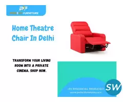 Home Theatre Chair in Delhi | Affordable Luxury - 2