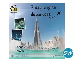 Cost of a 7-Day Dubai Vacation Trip