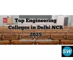 Top Engineering Colleges in Delhi NCR 2025