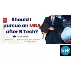 Should I pursue an MBA after B Tech?
