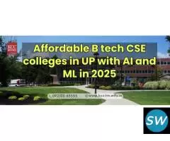 Affordable B tech CSE colleges in UP, AI and ML