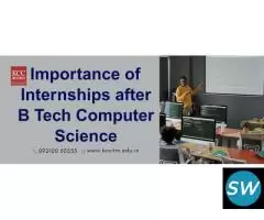 Importance of Internships after B Tech CSE