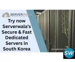 Serverwala’s Secure Dedicated Servers in Korea