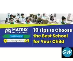 10 Tips to Choose the Best School for Your Child - 1