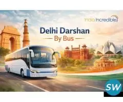 Most Admired Delhi Darshan By Bus Tour Services