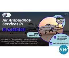 Air Ambulance Services in Ranchi for Inter-City