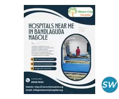 hospitals near me in bandlaguda nagole