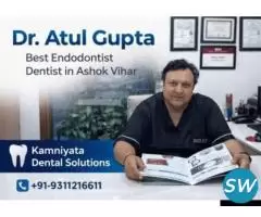 Dr. Atul Gupta Best Endodontist Dentist