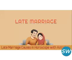 Late Marriage Causes in Horoscope with Astrology