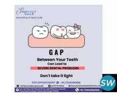 Perfect Smile Super Speciality Dental Clinic