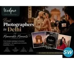 Best Photographers in Delhi for Memorable Moments