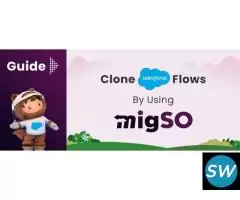 How to Bulk Clone Salesforce Flows with migSO?