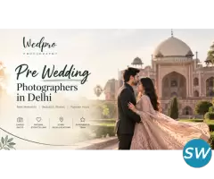 Pre Wedding Photographers in Delhi for Creative