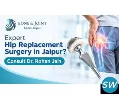 Need Expert Hip Replacement Surgery in Jaipur