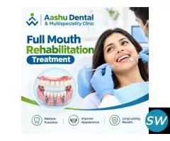 Complete Dental Restoration | Aashu Dental
