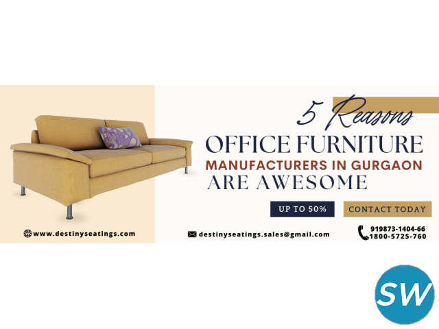 5 Reasons Office Furniture Manufacturers in Gurgaon are awesome - 1