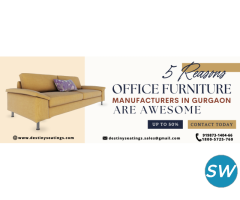 5 Reasons Office Furniture Manufacturers in Gurgaon are awesome - 1