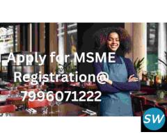Apply for MSME Registration@ 7996071222