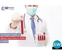 An Expert Guide to Blood Test Prices in Delhi in 2023