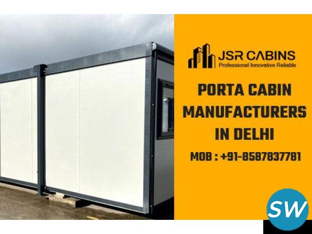 Porta Cabin Manufacturers in Delhi - JSR Cabins - 1