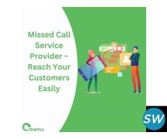 Missed Call Service Provider – Reach Your Customers Easily