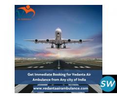 Acquire Top-Class Vedanta Air Ambulance Service in Hyderabad for Safe Patient Transfer - 1
