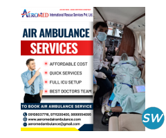Fully Trustworthy By Aeromed Air Ambulance Service In Ranchi