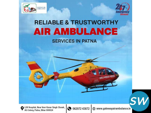 Use the Remarkable Air Ambulance Service in Patna by Gateway with a Trained Team - 1
