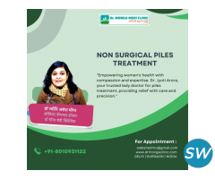 Best Non Surgical Piles Treatment Doctors in Najafgarh, Delhi