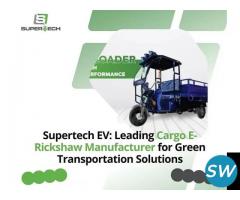 Cargo E Rickshaw Manufacturer - Supertech EV