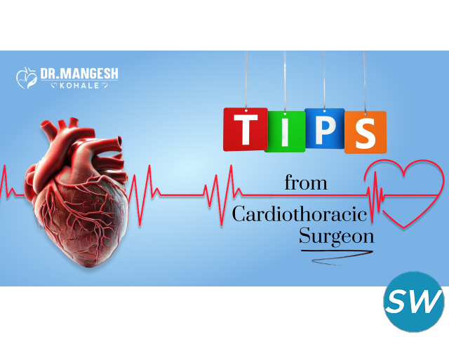 Tips from a Cardiothoracic Surgeon for He - 1