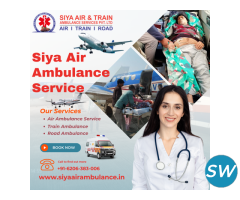 Siya Air Ambulance Service in Guwahati - Reach On- - 1