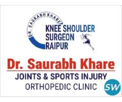 Best arthroscopy surgeon in Raipur