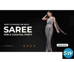 How to Choose Right Saree for Cocktail Party?