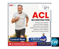 Best ACL Reconstruction Surgery in Raipur